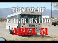 AREA 51: Pursuing the Infamous Area 51 Worker Bus