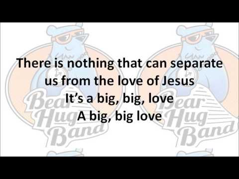 Big Big Love by Bear Hug Band