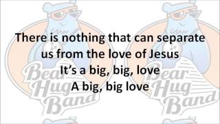 Big Big Love by Bear Hug Band