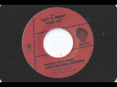 Rickey Calloway w/ The Soul Surfers "Get It Right Part #3" Funk Night Records 45
