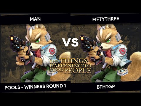 BTHTGP - Man (Fox) vs Fiftythree (Fox) - Pools - Winners Round 1