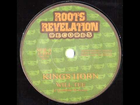 Kings Horn~Will Tee~Roots Revelation Rocords~2011