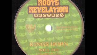 Kings Horn~Will Tee~Roots Revelation Rocords~2011