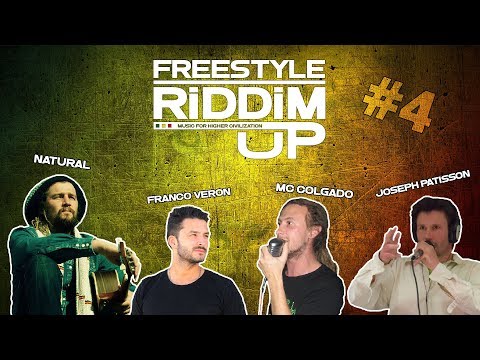 FRANCO VERON, NATURAL, MC COLGADO & JOSEPH PATISSON - Freestyle @ RIDDIM UP - Part. 4