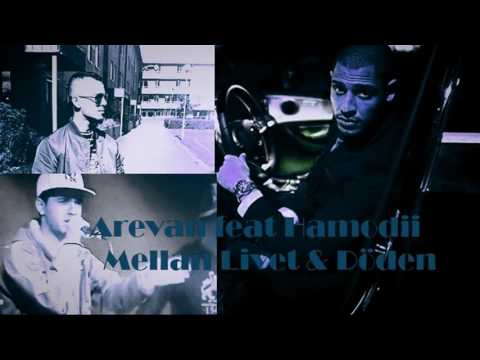 Arewan ft  Hamodii   Mellan livet & Döden