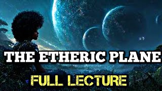  RASHAD JAMAL : THE ESOTERIC TRUTH OF THE ETHERIC PLANE 