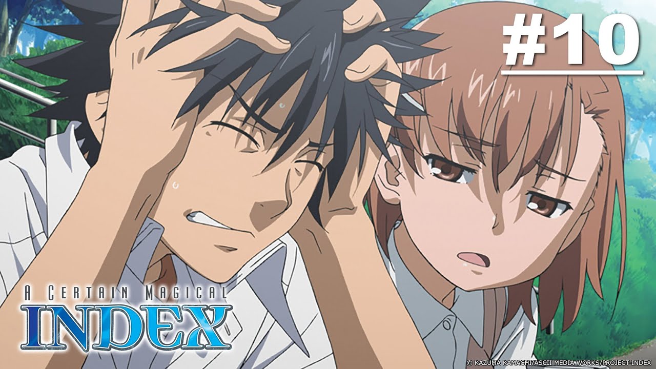 A Certain Magical Index - Episode 10 (S1E10) [English Sub]