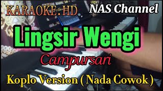 Download lagu LINGSIR WENGI - KARAOKE.HD - NADA COWOK - VERSION KOPLO // NAS Channel mp3