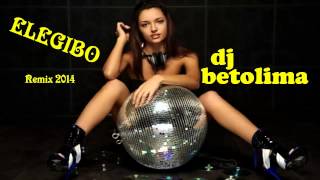 Elegibo (dj betolima) remix 2014