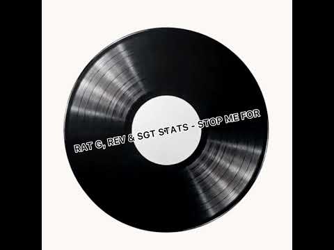 (187) Rat G, Rev & SGT Stats - Stop Me For