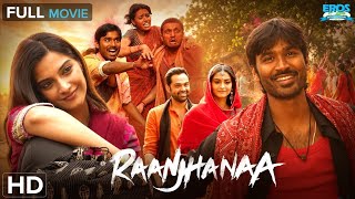 Download lagu Raanjhanaa (2013) - HD Full Movie | Dhanush | Sonam Kapoor | Abhay Deol | Hindi Movie mp3