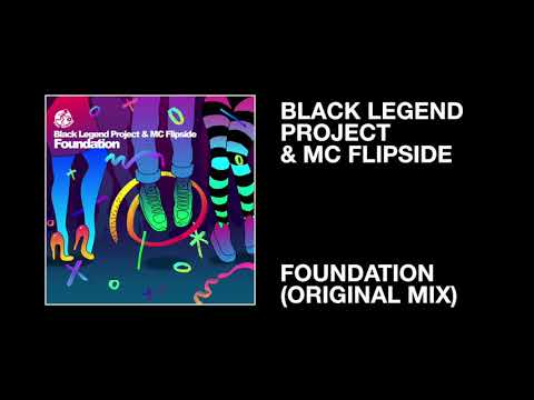 Black Legend Project & MC Flipside / Foundation (Original Mix)