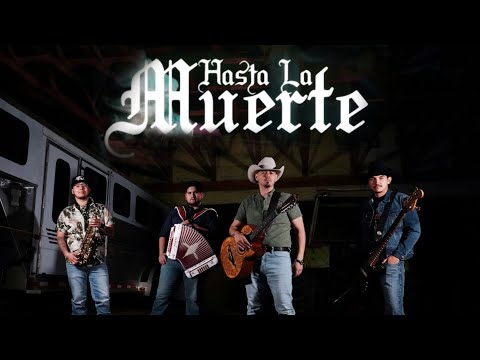 La Cultura Norteña - Hasta La Muerte (Video Oficial)