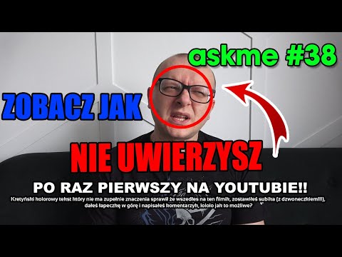 Askme #38 (Pytania i Odpowiedzi)