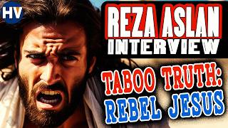 Video: The Real Jesus was a Violent Man | Reza Aslan | History Valley