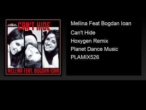Mellina Feat Bogdan Ioan - Can't Hide (Hoxygen Remix)