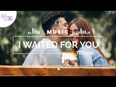I Waited for You - Tellow FEAT. KLARA LARSSON [Lyrics, HD] Pop Music, Romantic, Hopeful, Sentimental