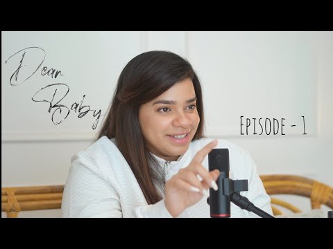 Dear Baby | Episode 1 – How I Found Out You Were Inside Me | Swetha Pvs 