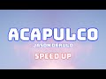 Jason Derulo - Acapulco (Speed Up / Fast)