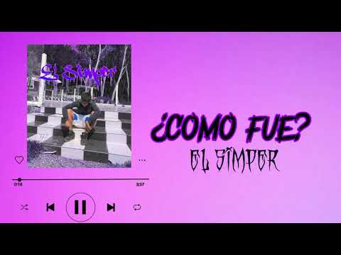 Como fue - El Simper