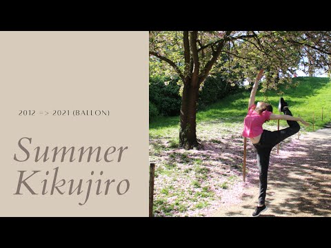 Summer Kikujiro (ballon) - 2012 ➡️ 2021