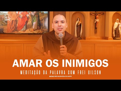 Love your enemies | (Mt 5,43-48) - Meditation on the Word of God - #61