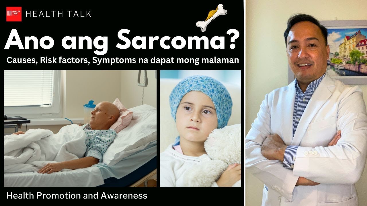 What is Sarcoma? Causes, Risk factors, Types and Symptoms that you should know.