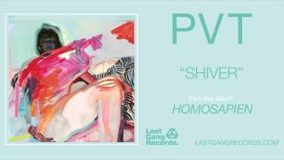 PVT - Shiver