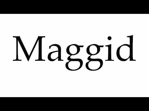 How to Pronounce Maggid
