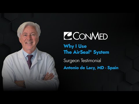 Dr. Antonio de Lacy - Why I Use the AirSeal® System - Surgeon Testimonial