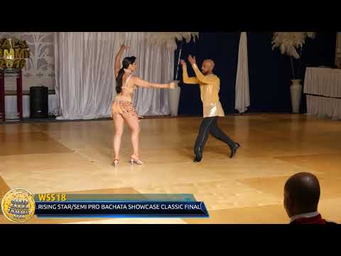 WSS18 Wednesday   RISING STAR:SEMI PRO BACHATA SHOWCASE CLASSIC FINAL