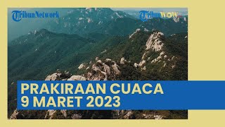 Peringatan Dini BMKG Besok Kamis 9 Maret 2023: Sulteng Waspada Hujan Petir, Kep. Riau Angin Kencang