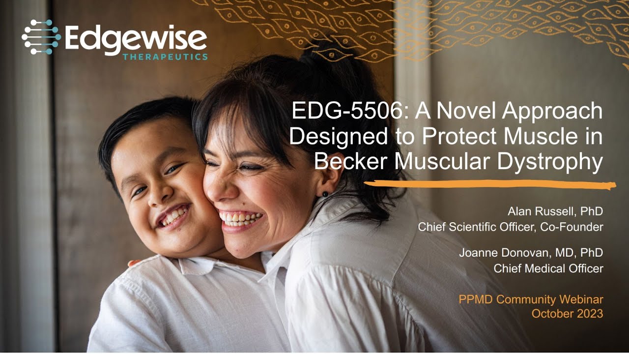 Edgewise Therapeutics: A Novel Approach Designed to Protect Muscle in Becker Muscular Dystrophy