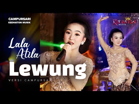 Lala Atila - Lewung - Kedhaton Musik Campursari (Official Music Video)
