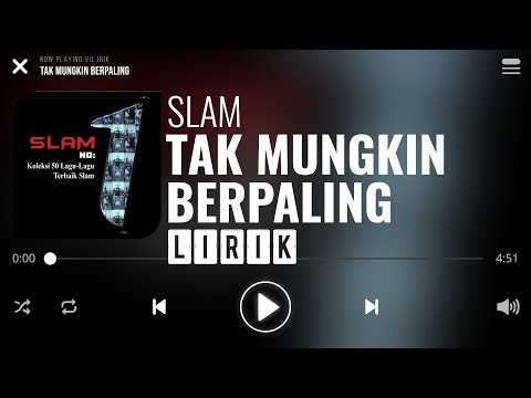 Slam - Tak Mungkin Berpaling [Lirik]