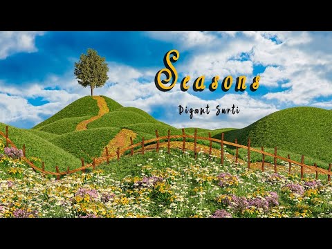 The Seasons by Digant Surti | CGI Short Poem