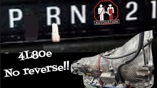 4L80e No Reverse, Let's Fix It!,