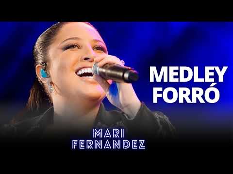MEDLEY FORRÓ PRA PAREDÃO - MARI FERNANDEZ