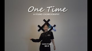 One Time - Niykee Heaton : Choreo by A-YOUNG //Dance Studio SU:#
