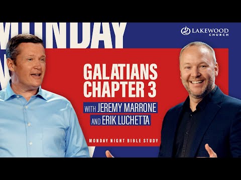 Galatians 3 | Pastors Jeremy Marrone & Erik Luchetta | Bible Study 2021