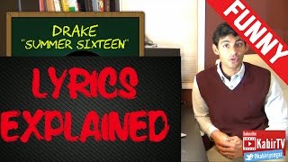 Summer Sixteen - Drake Lyrics Explained