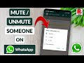 How To Mute or Unmute Someone on WhatsApp