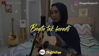 Download lagu Story Wa keren-Pergi hilang dan lupakan cover Regita echa mp3