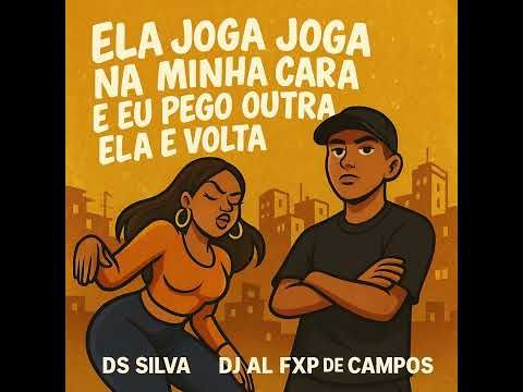 Ela joga joga na minha cara e eu pego outra ela e volta