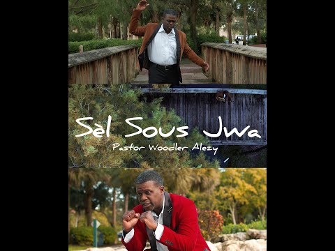 SEL SOUS JWA | PASTOR WOODLER ALEZY | OFFICIAL VIDEO