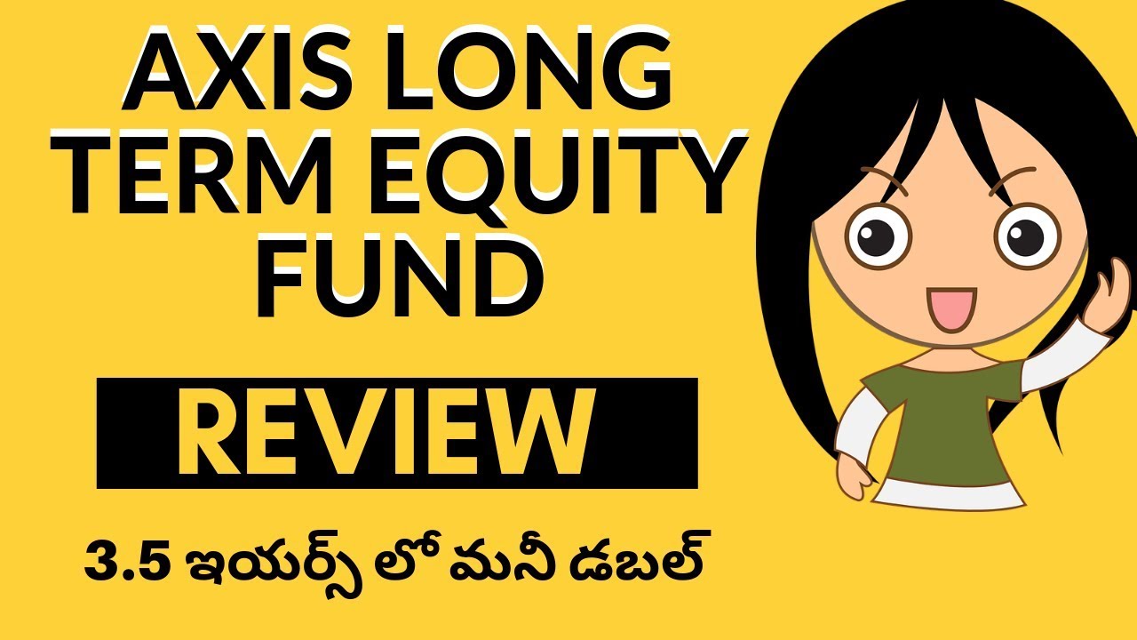 AXIS LONG TERM EQUITY FUND REVIEW :BEST ELSS FUND IN TELUGU &HINDI (2019)