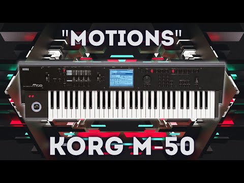 Korg M50/M3 - "Motions" Soundset (Walkthrough)