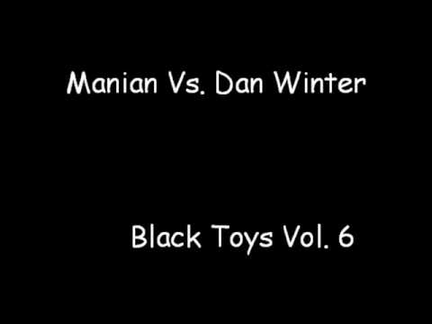 Manian Vs Dan Winter Black Toys Vol 6