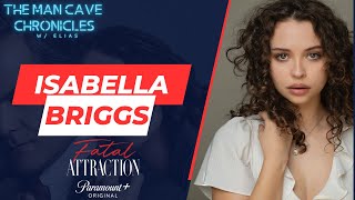Isabella Briggs Dives Deep into Her Memorable Role as 'Stella' in 'Fatal Attraction' on Paramount+ video