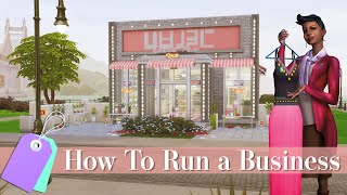 HOW TO START & RUN A RETAIL STORE! | Sims 4 Get To Work
